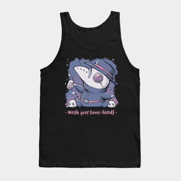 Wash Your Damn Hands Tank Top by xMorfina